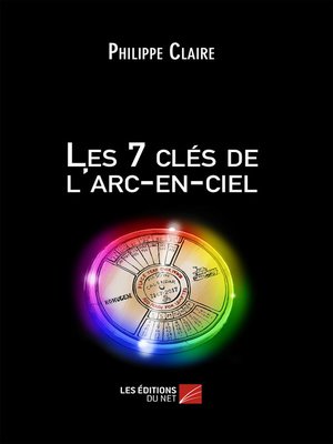 cover image of Les 7 clés de l'arc-en-ciel